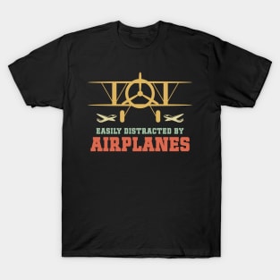 Easily Distracted by Airplanes Cool Aviation Saying T-Shirt